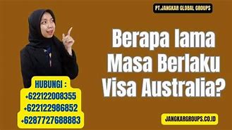 Berapa Lama Visa Turis Australia Jadi